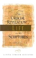 The Crucial Revelation of Life in the Scriptures