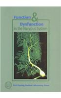 Function and Dysfunction in the Nervous System: (v. 61 Cold Spring Harbor Symposia on Quantitative Biology Series)