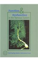 Function & Dysfunction in the Nervous System