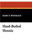 Hard-Boiled Heretic