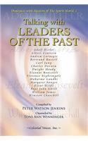 Talking with Leaders of the Past