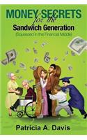 Money Secrets for the Sandwich Generation - Squeezed in the Financial Middle