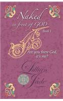 Naked in Front of God book 1