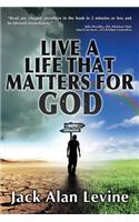 Live a Life That Matters for God