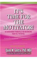 It's Time for the Motivator