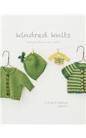 Kindred Knits: Knitting for Little Ones Near and Far