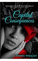 Capital Consequences