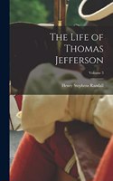 Life of Thomas Jefferson; Volume 3