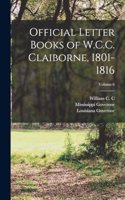 Official Letter Books of W.C.C. Claiborne, 1801-1816; Volume 6