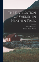 Civilisation of Sweden in Heathen Times