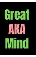 Great AKA mind