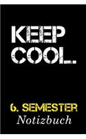 Keep Cool 6. Semester Notizbuch