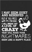 If You Mess With My Chickens