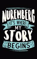 nuremberg It's where my story begins: DIN A5 110 Seiten gepunktetes, leeres Notizbuch Inspiration Journal Reise Tagebuch Motivation Zitat Kollektion