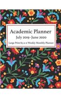 Academic Planner July 2019 - June 2020 Large Print 8.5 x 11 Weekly Monthly