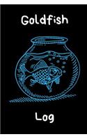 Goldfish Log: Customized Aquarium Goldfish Hobbyist Record Keeping Book. Log Water Chemistry, Maintenance And Fish Health