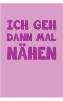 Ich Geh Dann Mal Nähen