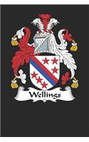 Wellings: Wellings Coat of Arms and Family Crest Notebook Journal (6 x 9 - 100 pages)