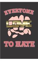 Love Hate Sarcasm Notebook Journal: Love Hate Sarcasm Notebook Journal Gift College Ruled 6 x 9 120 Pages
