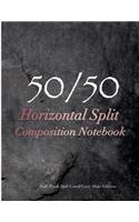 50/50 Horizontal Split Composition Notebook: Half Blank/Half Lined Grey Slate Edition