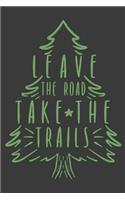 Leave the Road Take the Trails