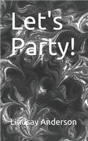 Let's Party!: (Keegan Trainor)