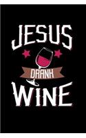 Jesus Drank Wine