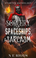 Sorcery, Spaceships, & Sarcasm