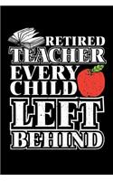 Retired Teacher Every Child Left Behind