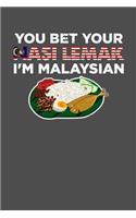 You Bet Your Nasi Lemak I'm Malaysian