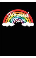 Proud Mom: Blank lined journal for your proud mama and LGTB family support, best awareness gift idea. 6x9 inches, 100 pages.