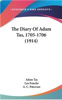 The Diary Of Adam Tas, 1705-1706 (1914)