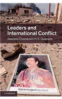 Leaders and International Conflict