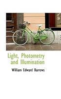 Light, Photometry and Illumination