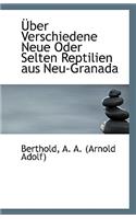 Uber Verschiedene Neue Oder Selten Reptilien Aus Neu-Granada: (English)
