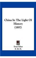 China In The Light Of History (1897)