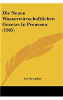 Die Neuen Wasserwirtschaftlichen Gesetze In Preussen (1905)
