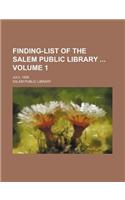 Finding-List of the Salem Public Library Volume 1; July, 1889: (English)