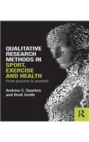 Qualitative Research Methods in Sport, Exercise and Health