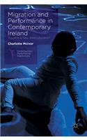 Migration and Performance in Contemporary Ireland