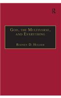 God, the Multiverse, and Everything