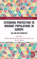 Extending Protection to Migrant Populations in Europe