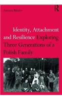 Identity, Attachment and Resilience