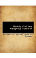 The Life of William Makepeace Thackeray