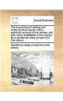 The Importance of Settling and Fortifying Nova Scotia