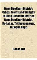 Dang Deokhuri District: Cities, Towns and Villages in Dang Deokhuri District, Dang Dcities, Towns and Villages in Dang Deokhuri District, Dang Deukhuri District, Koilabas, (English)