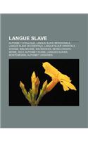 Langue Slave: Alphabet Cyrillique, Langue Slave Meridionale, Langue Slave Occidentale, Langue Slave Orientale, Sorabe, Bielorusse, M(French)