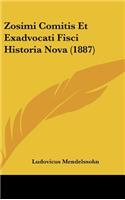 Zosimi Comitis Et Exadvocati Fisci Historia Nova (1887)