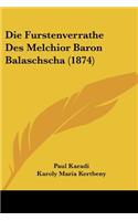 Furstenverrathe Des Melchior Baron Balaschscha (1874)