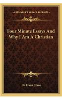 Four Minute Essays And Why I Am A Christian